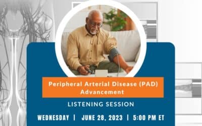 Join the Peripheral Arterial Disease (PAD) Advancement Listening Session