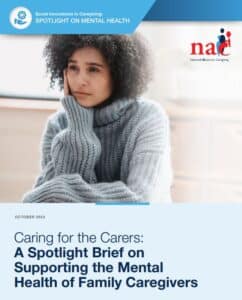 Caring for the Carers: A Spotlight Brief for Supporting the Mental Health of Family Caregivers cover page